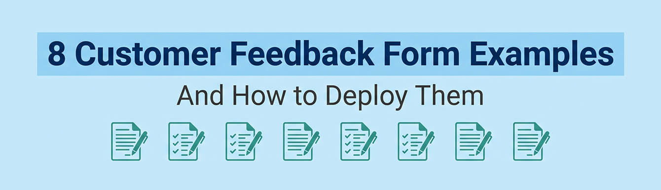 Header graphic for a guide covering eight customer feedback form examples and how to deploy them.