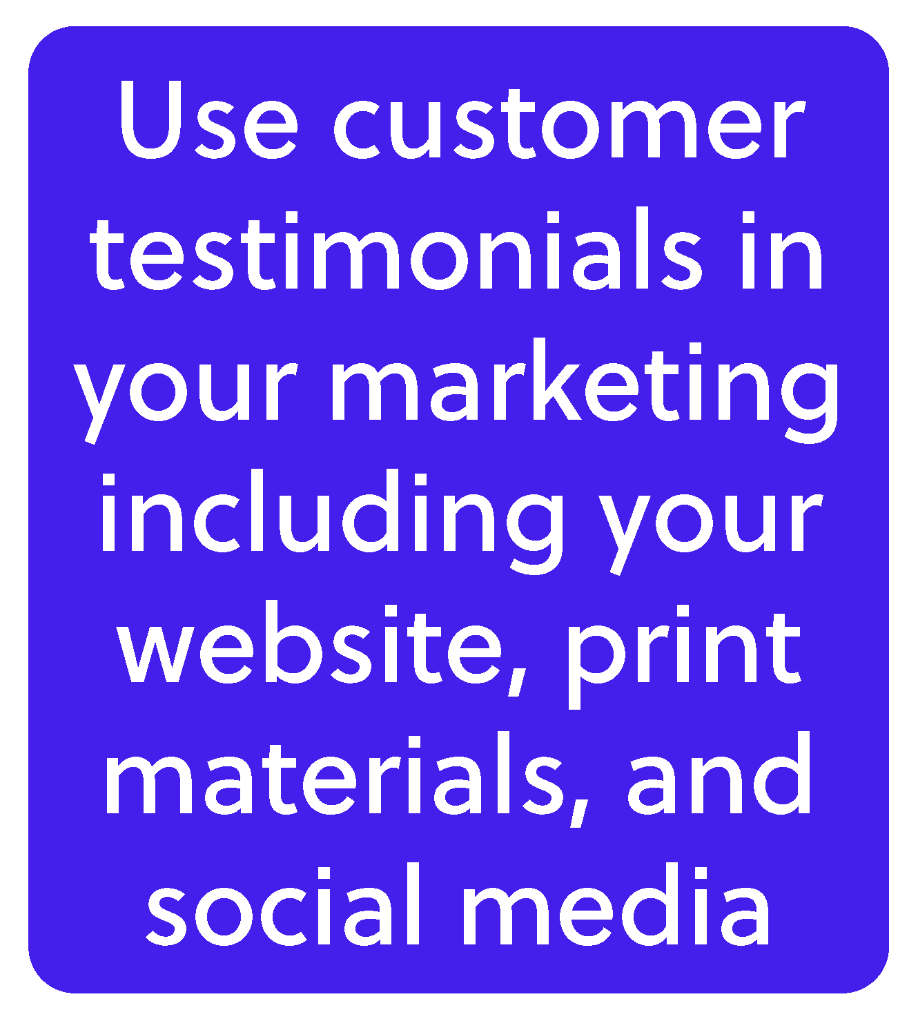 leverage customer testimonials in your marketing