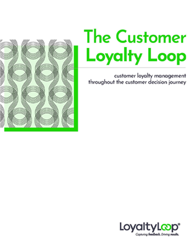 the customer loyalty loop whitepaper - LoyaltyLoop